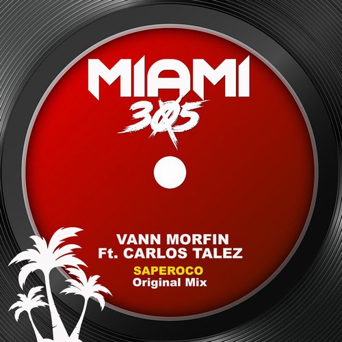 Vann Morfin - Saperoco (feat. Carlos Talez) [CAT603479]